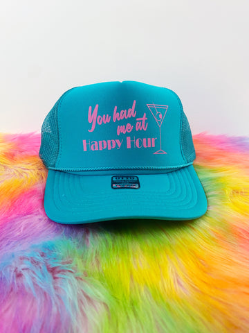 You Had Me at Happy Hour // Trucker Snapback Hat